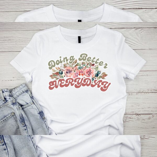 Doing Better Everyday T-Shirt